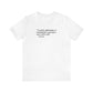 To Study Philosophy is Nothing But to Prepare One's Self to Die, Soft Jersey T-Shirt