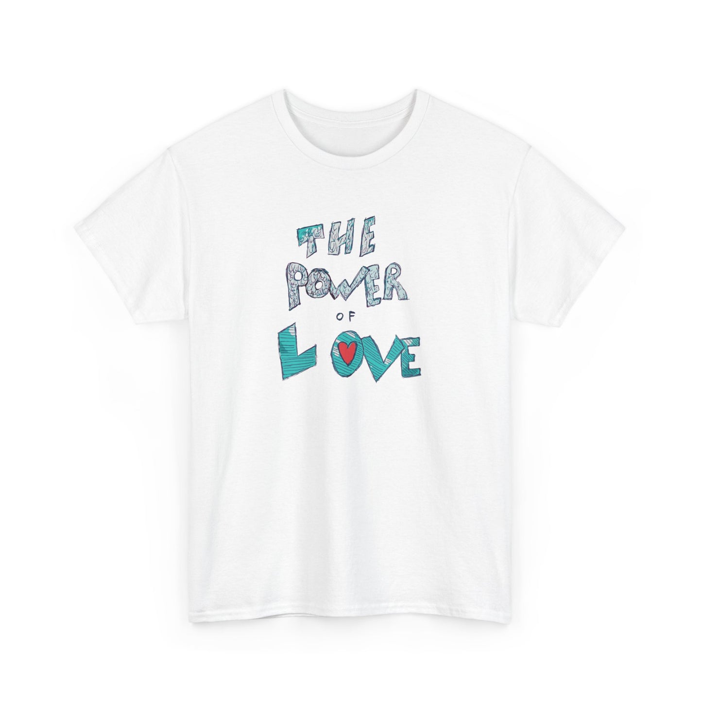 The Power of Love T-Shirt