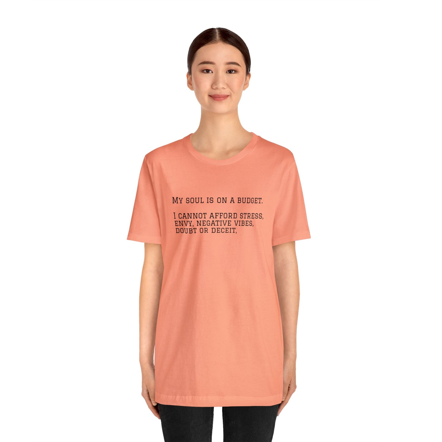 My Soul is on a Budget! Spiritual T-Shirt Unisex Jersey