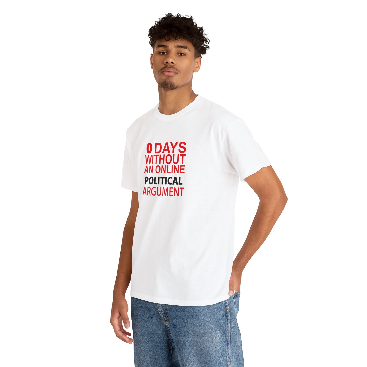 Zero Days Without A Political Argument! Cotton T-Shirt Funny Gift