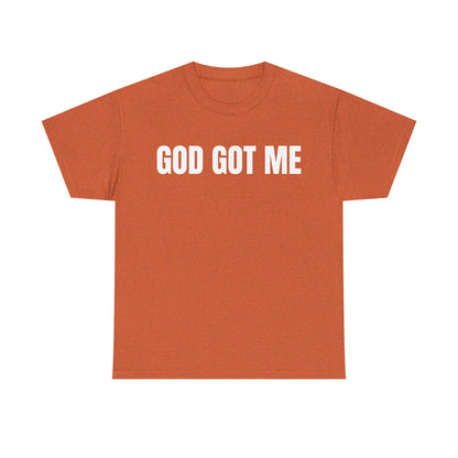 God Got Me T-Shirt
