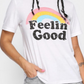 Feelin' Good  White T-Shirt, Rainbow Print