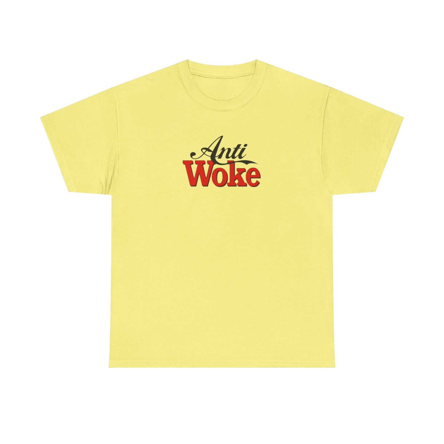 Anti Woke, Politics T-Shirt