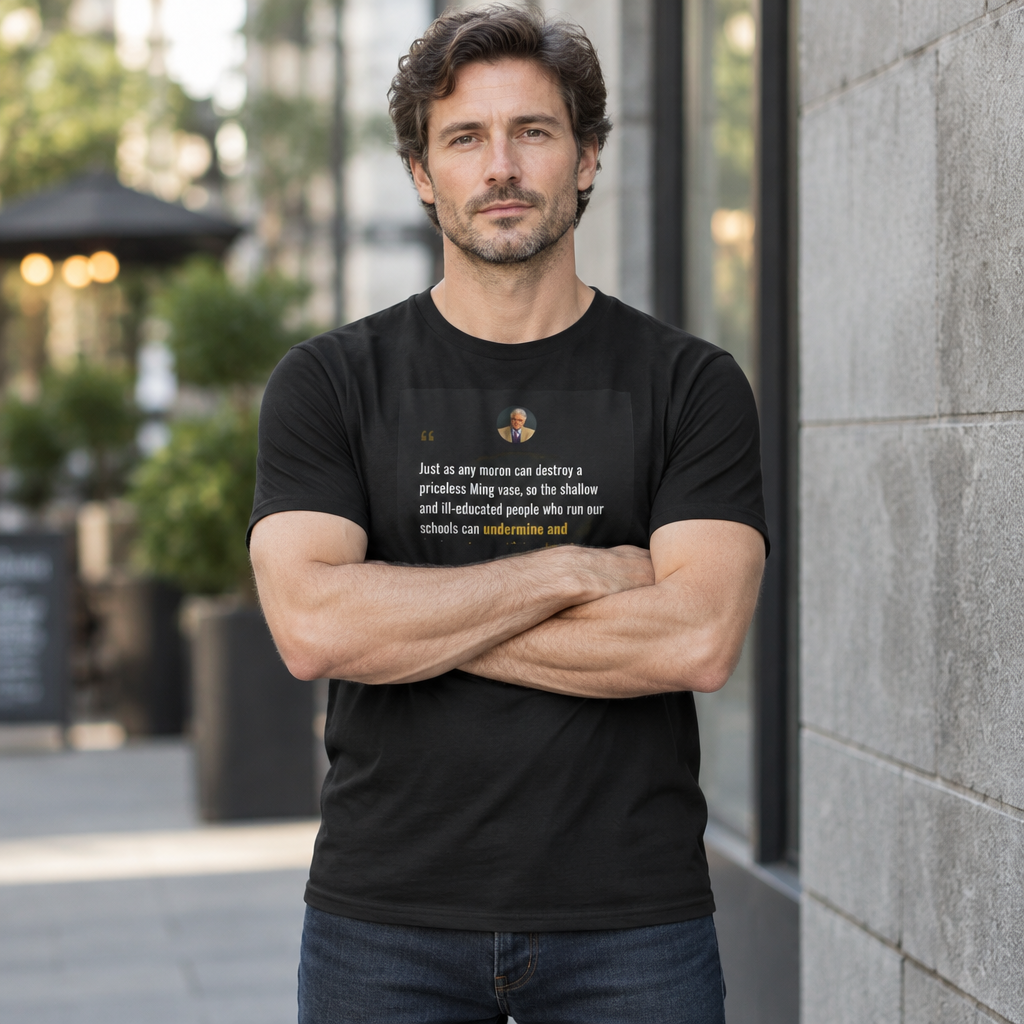 Any Moron Can Destroy a Great Civilisation, Thomas Sowell Tribute T-Shirt