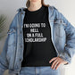 I'm Going To Hell On a Full Scholarship Funny T-Shirt