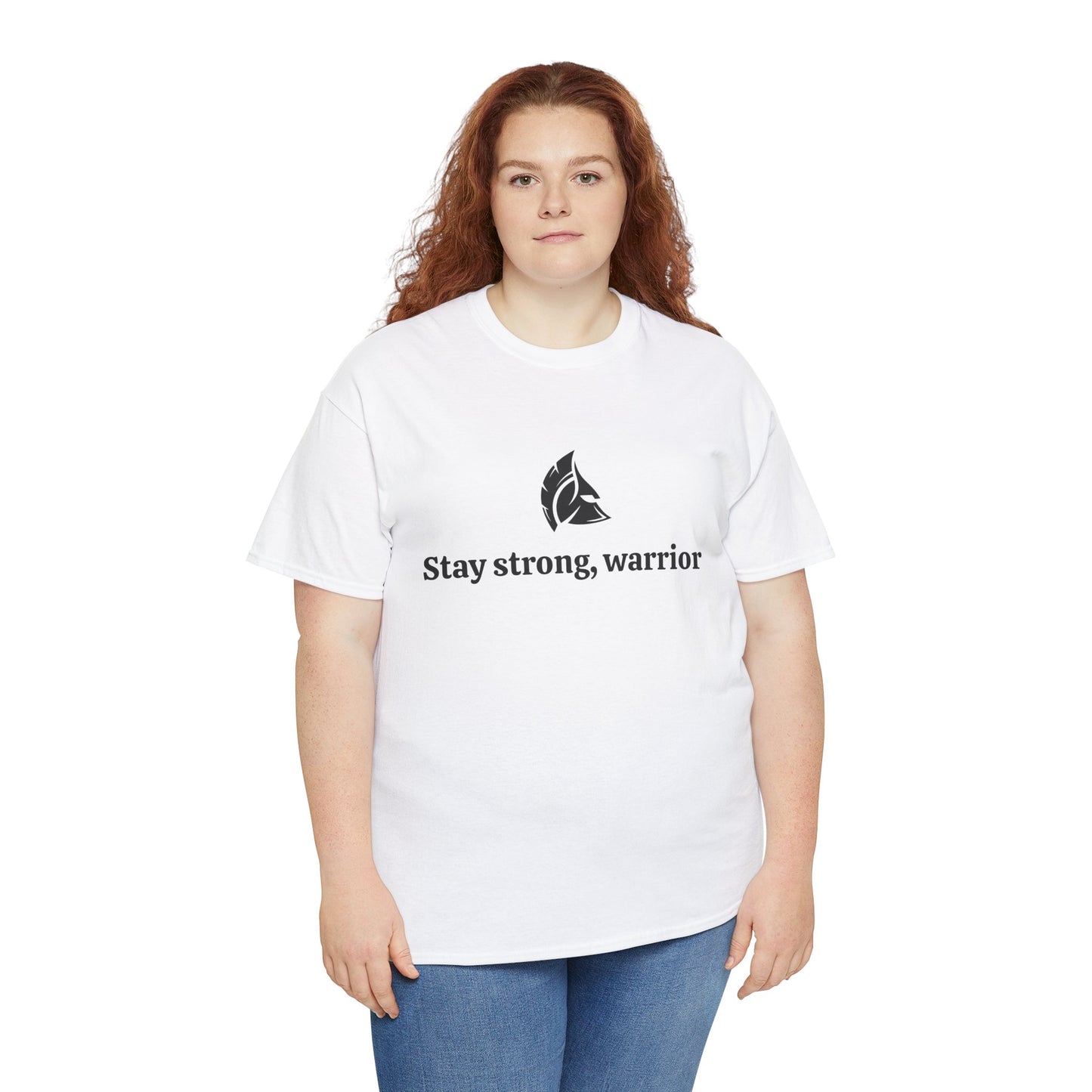 Stay Strong, Warrior Cotton T-Shirt