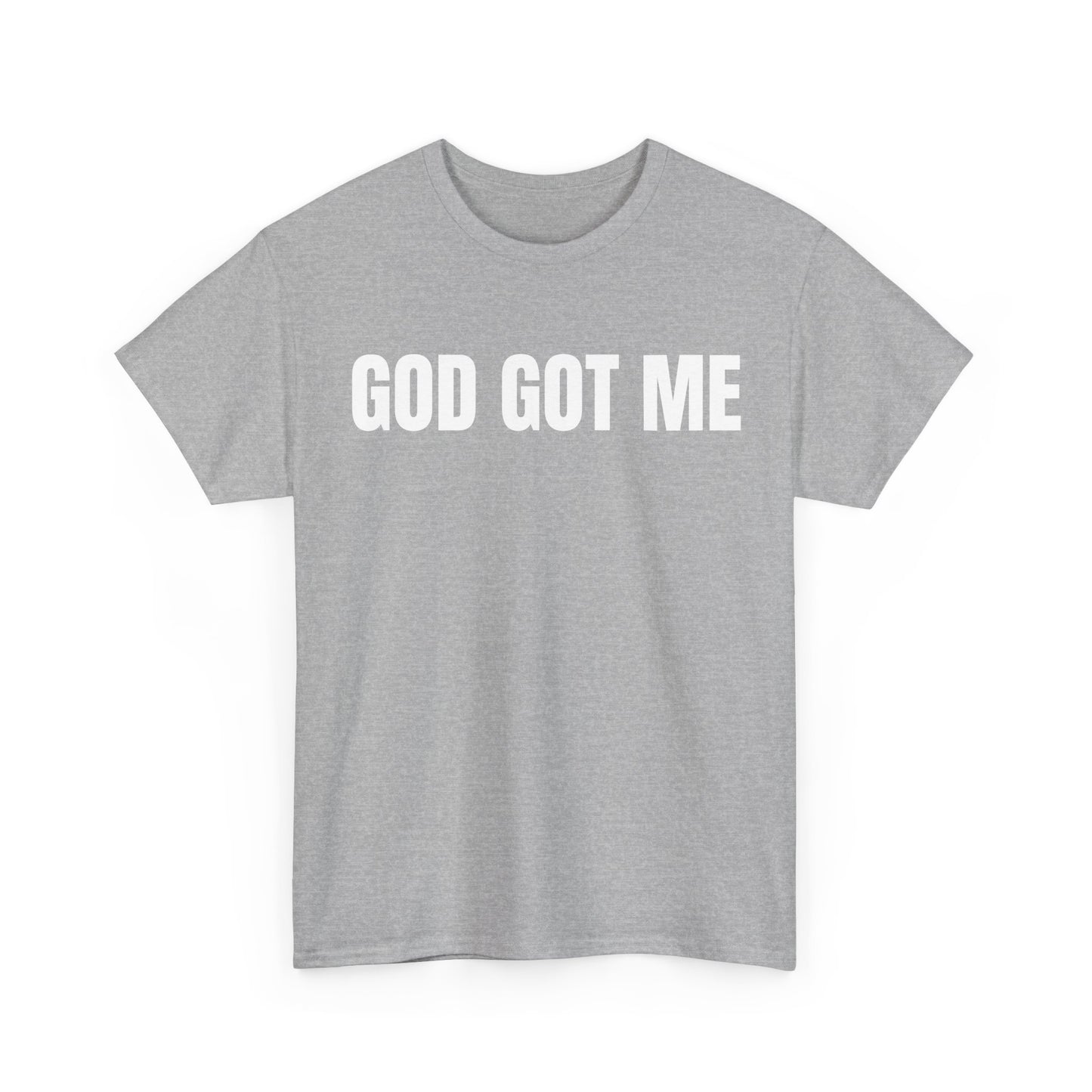 God Got Me T-Shirt