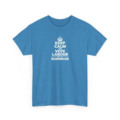 Keep Calm and Vote Labour Out of Rushmoor, Reform UK T-Shirt