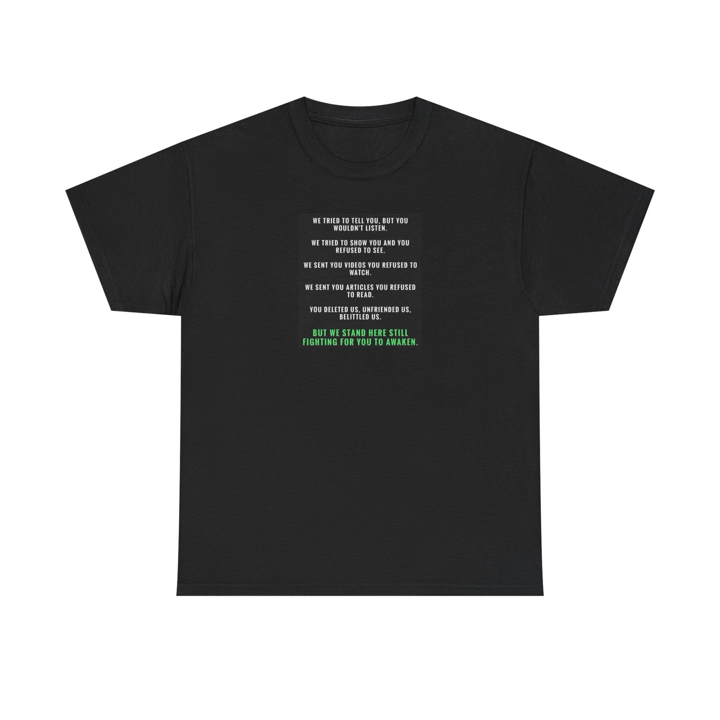 We Tried to Tell You, Spiritual Awakening T-Shirt