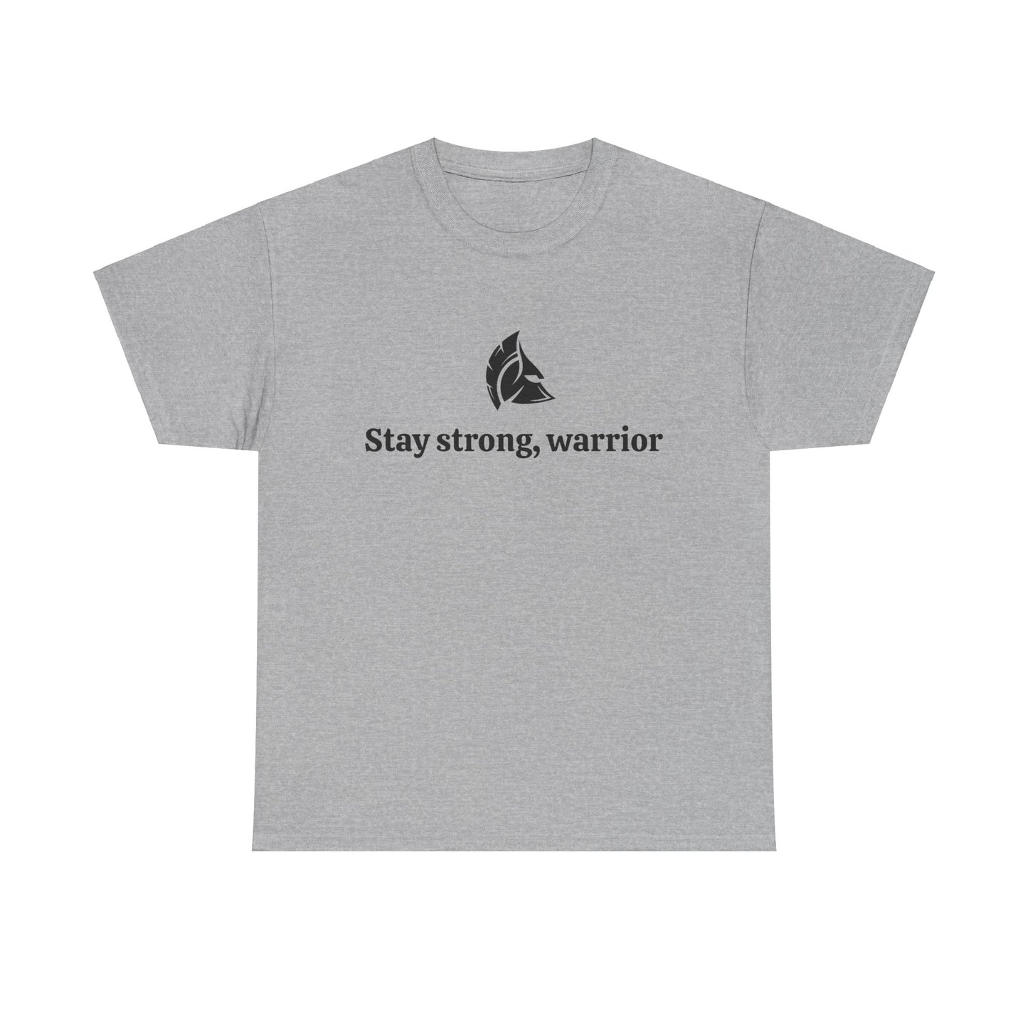 Stay Strong, Warrior Cotton T-Shirt