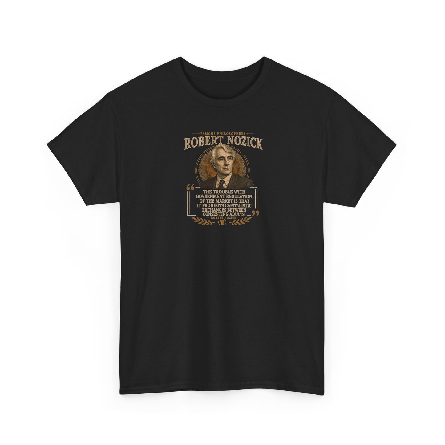 Robert Nozick on Governments and Free Capitalistic Exchange, Philosophy Tribute T-Shirt