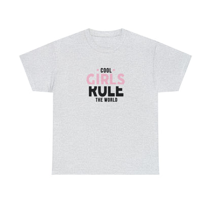 Cool Girls Rule The World T-Shirt