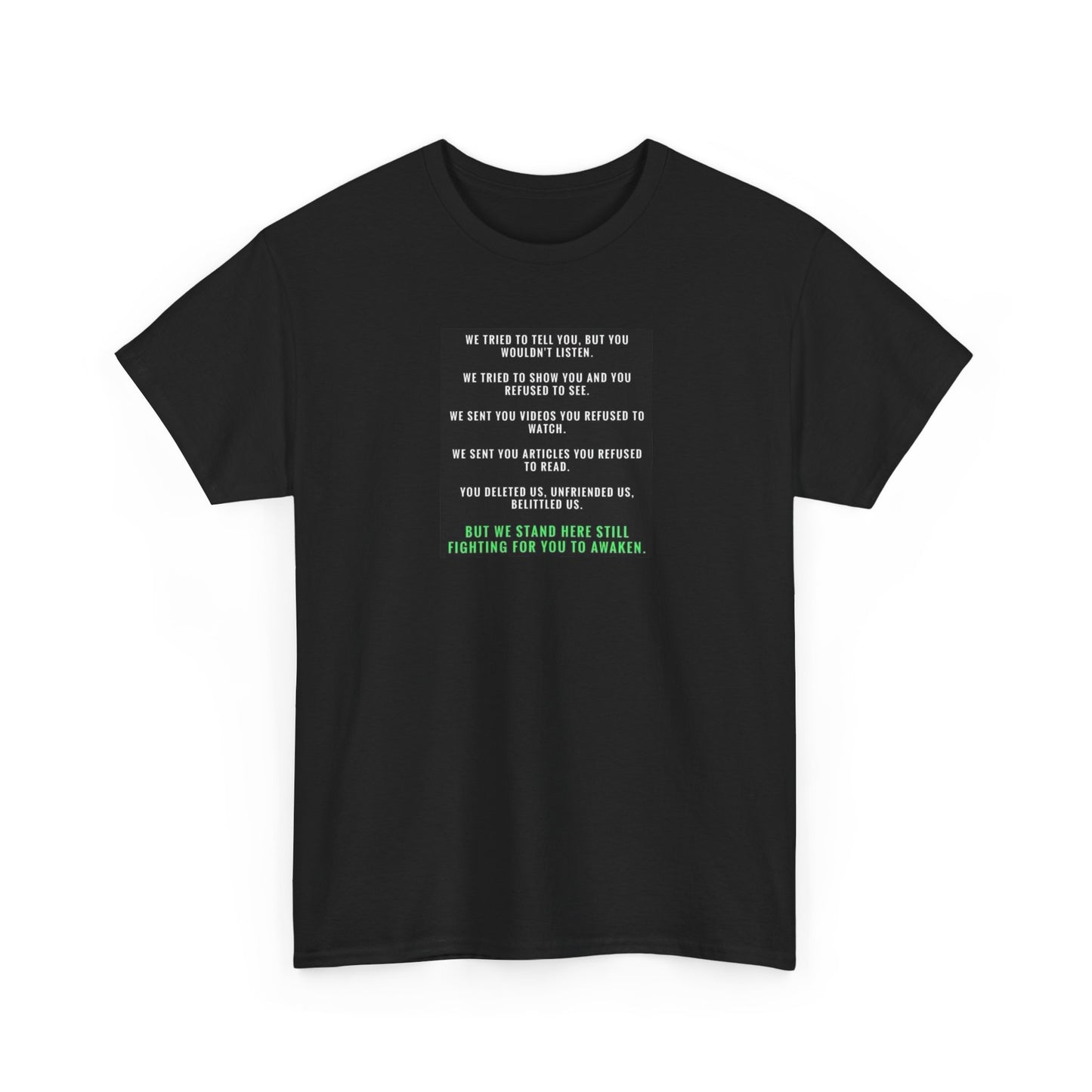 We Tried to Tell You, Spiritual Awakening T-Shirt