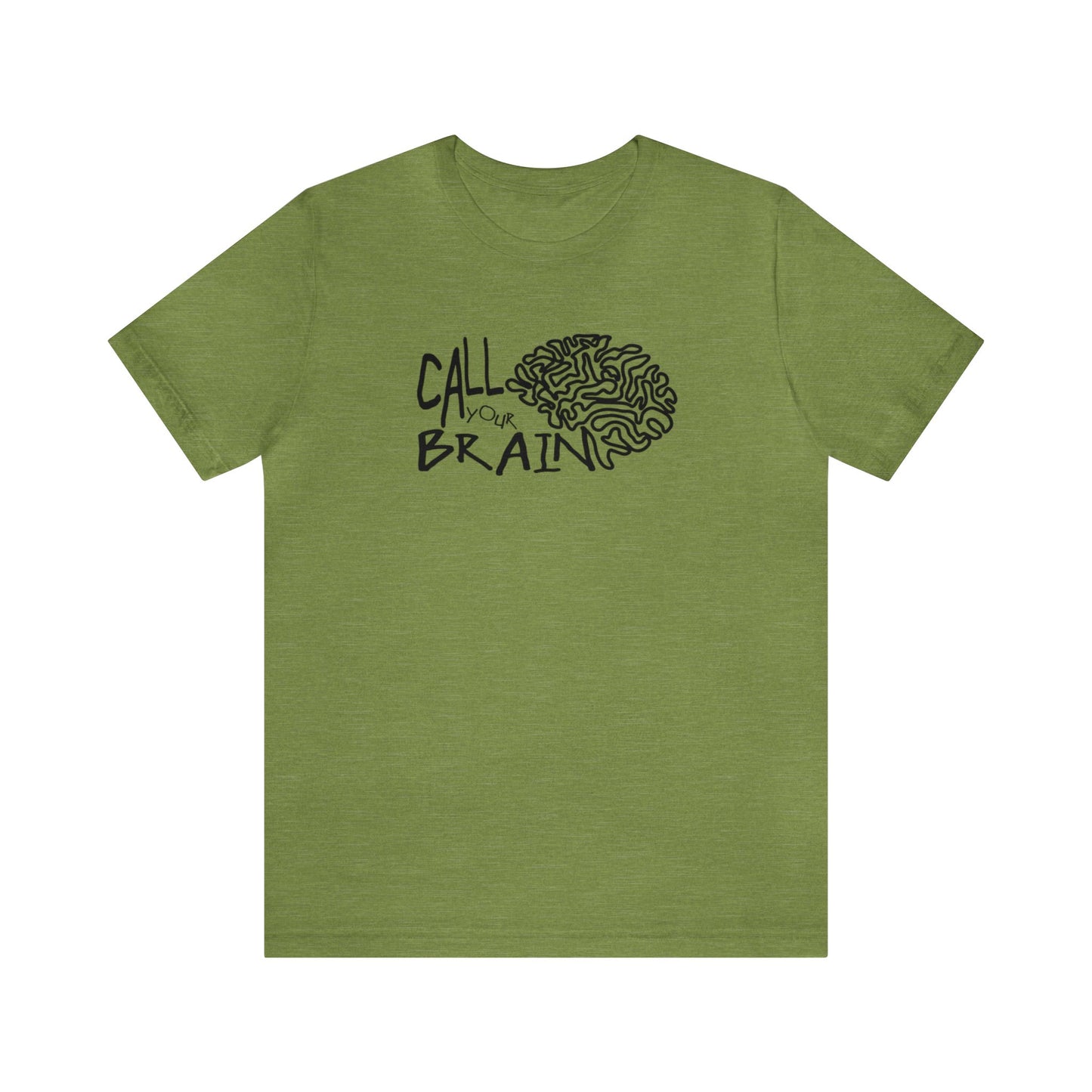 Call Your Brain! Unisex Jersey T-Shirt