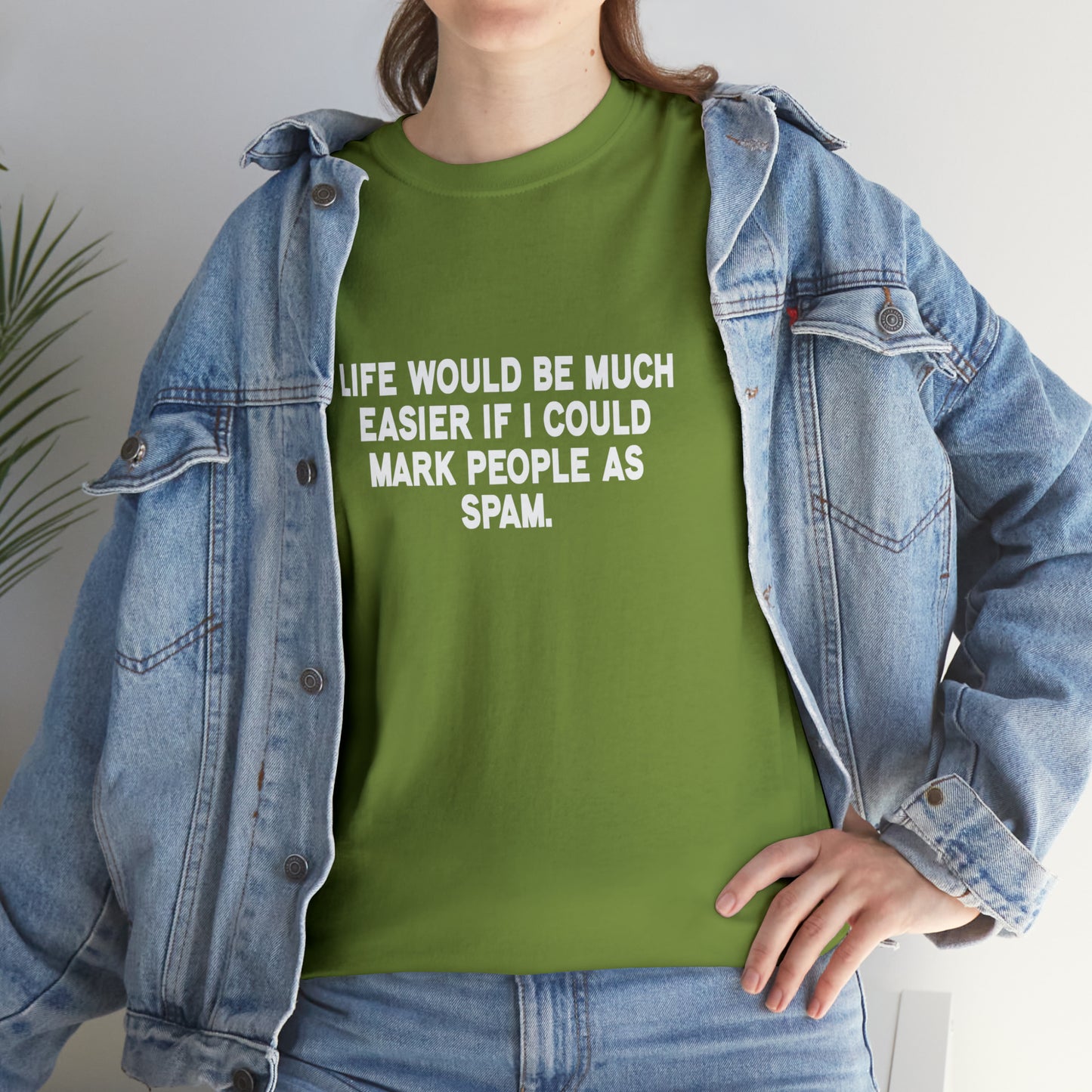 If Only I Could Mark People As Spam Funny T-Shirt