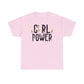 Girl Power! T-Shirt