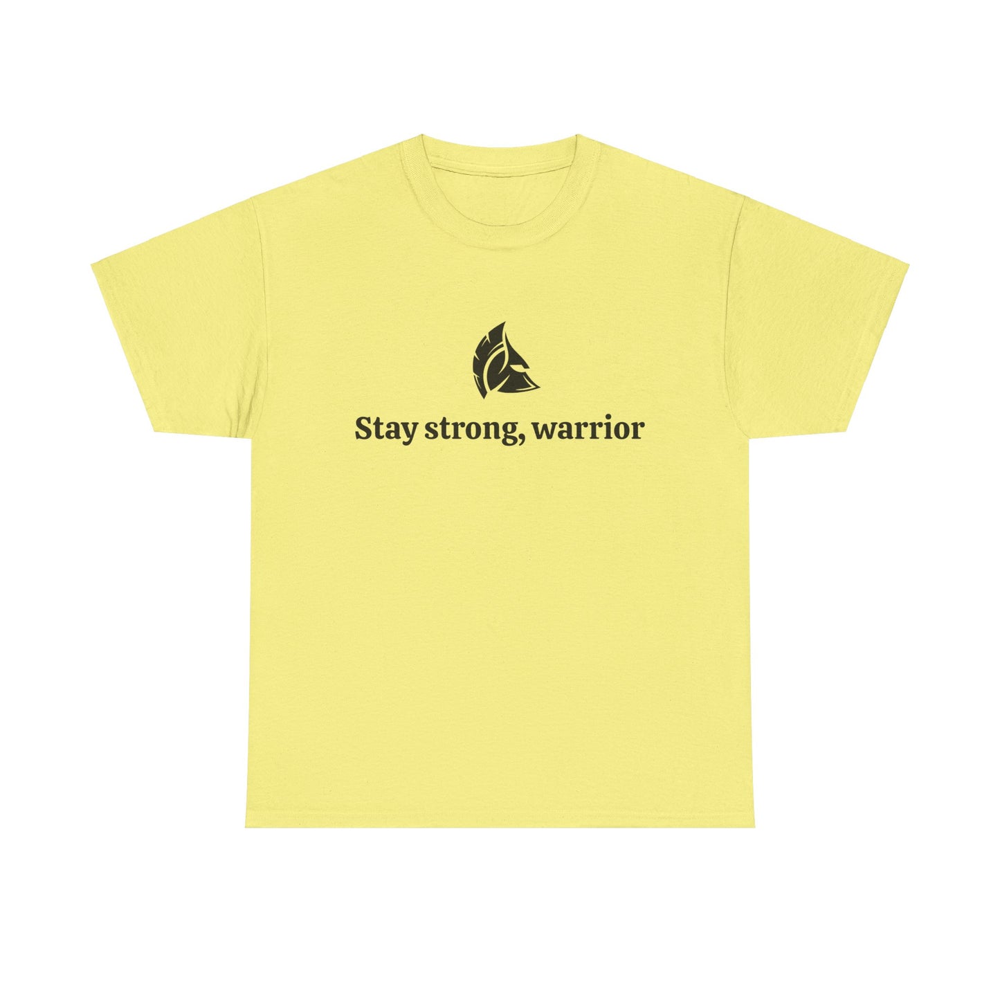 Stay Strong, Warrior Cotton T-Shirt