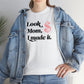 Look Mom I Made It! Girl Power Cotton T-Shirt