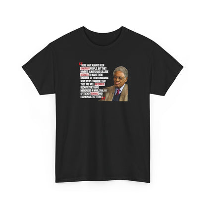 There's Always Been Ignorant People, But They Haven't Always Had College Degrees T-Shirt