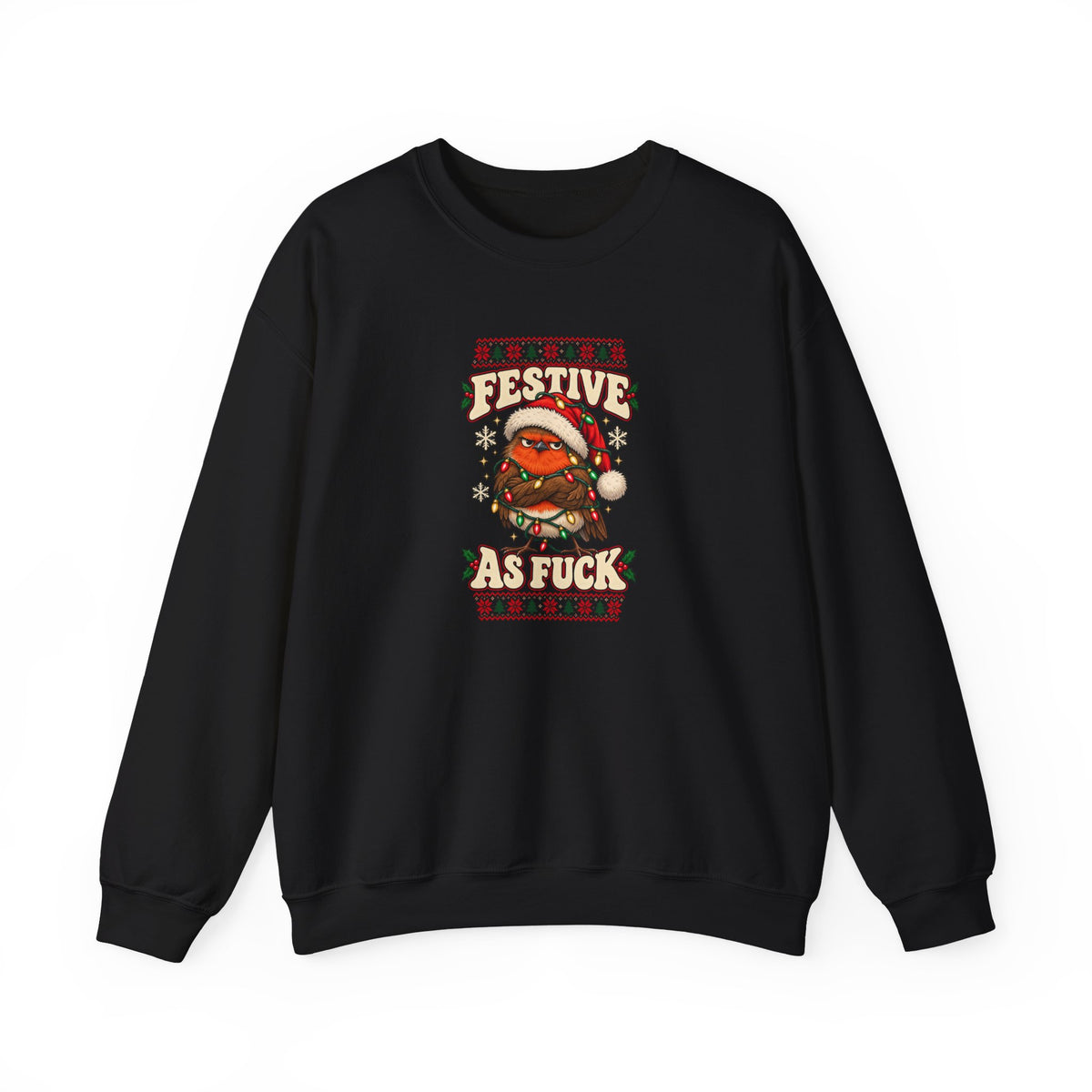 Funny Adult Christmas Jumpers: 'Festive As Fuck' Christmas Crewneck