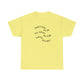 Don't Come to Me For Advice, We Will End Up in a Bar, Funny T-Shirt