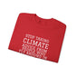 Stop Taking Climate Advice From People Who Fly Around In Private Jets Heavy Blend™ Sweatshirt