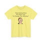 Stop Eating Meat, Pay More Tax, To Change The Weather, Climate Scam T-Shirt
