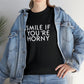 Smile If You're Horny Funny T-Shirt