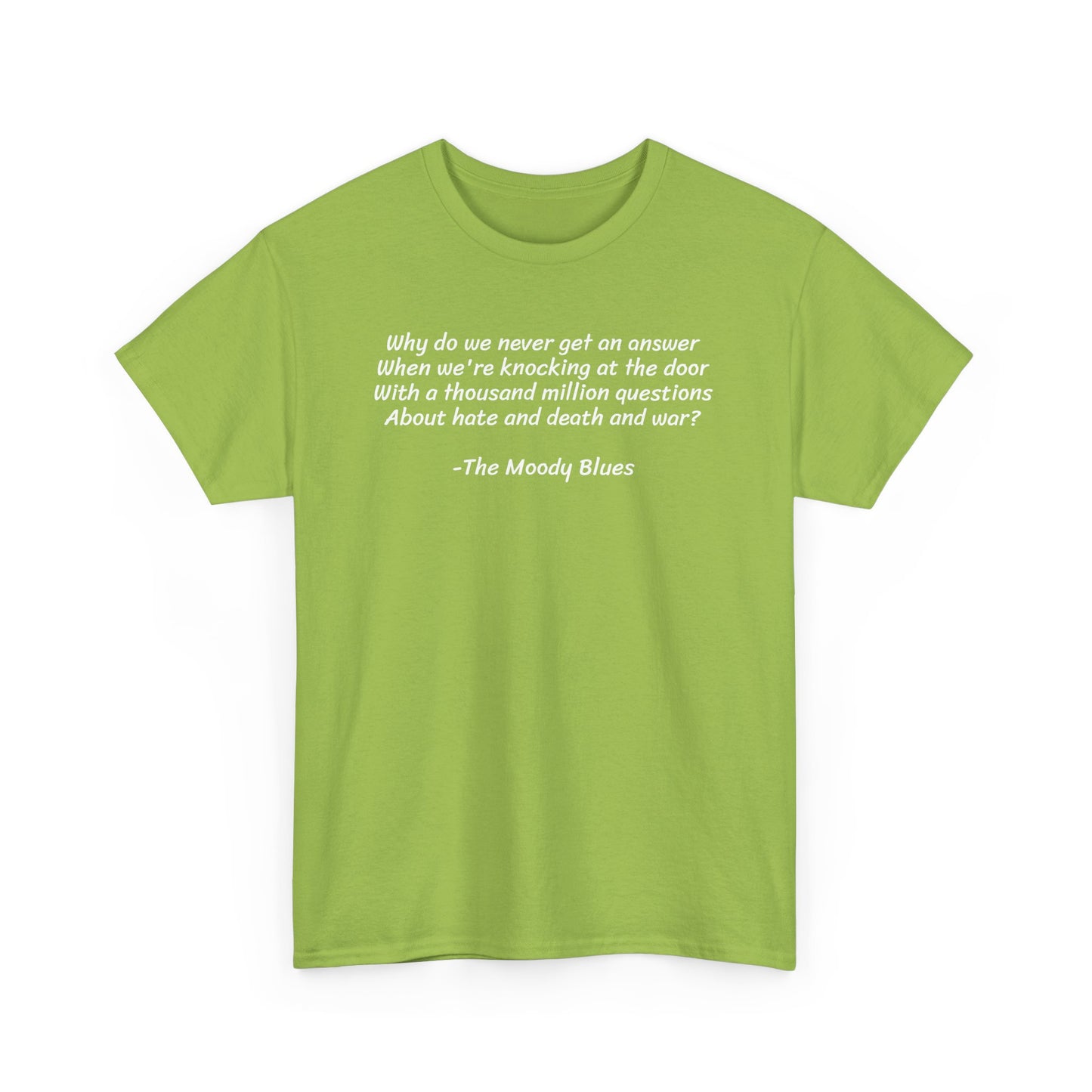 Why Do We Never Get an Answer When We Talk About Death and War? The Moody Blues, Spiritual T-Shirt