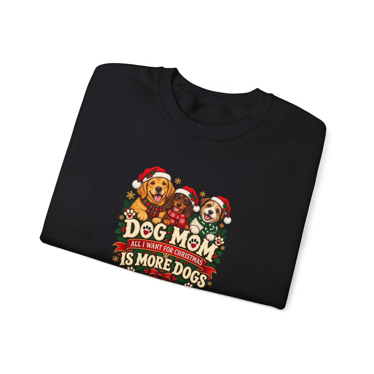 Dog Mom Christmas Sweatshirt  “The More Dogs, the Merrier” Crewneck