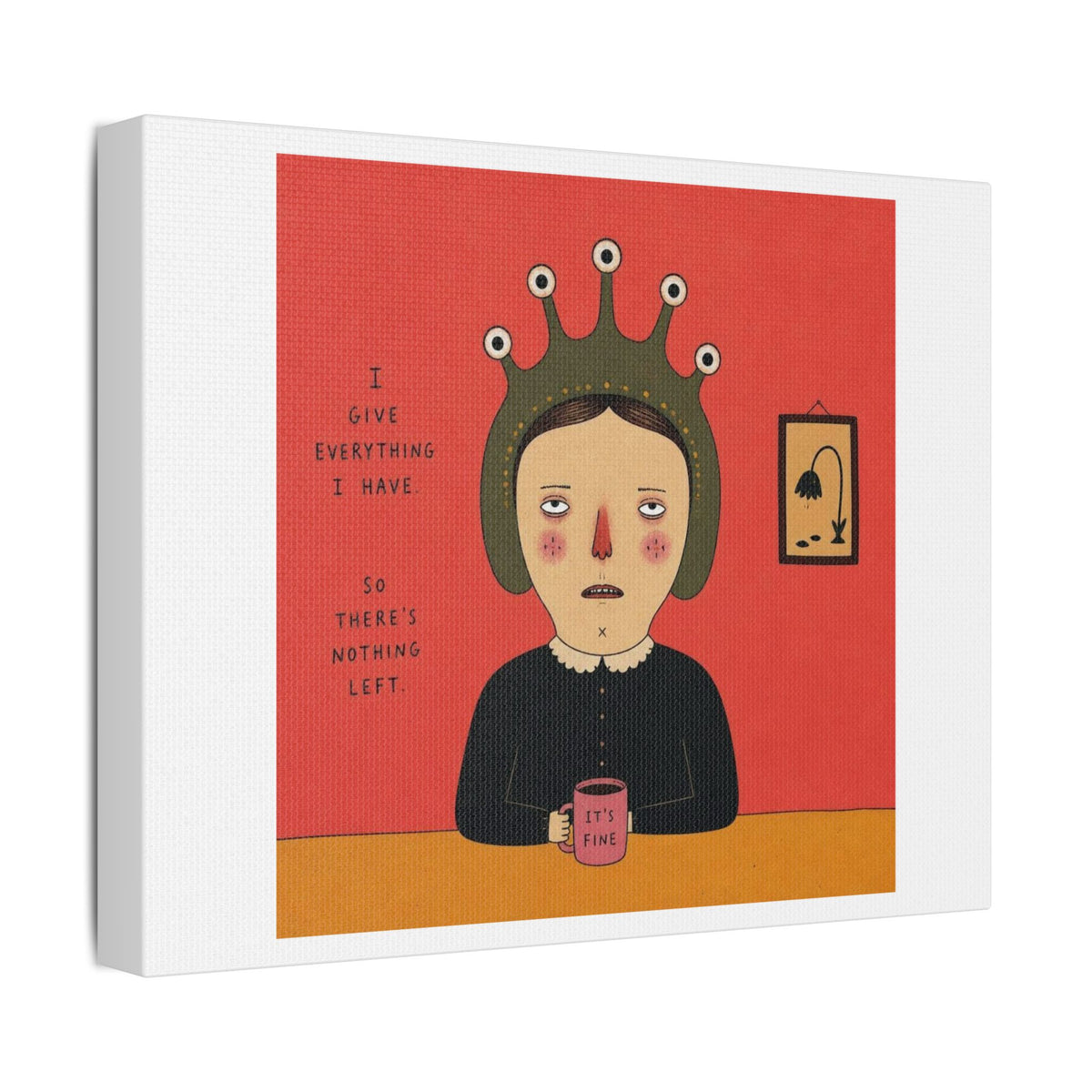 It's Fine III, Cartoon Art Print on Canvas