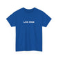 Live Free T-Shirt