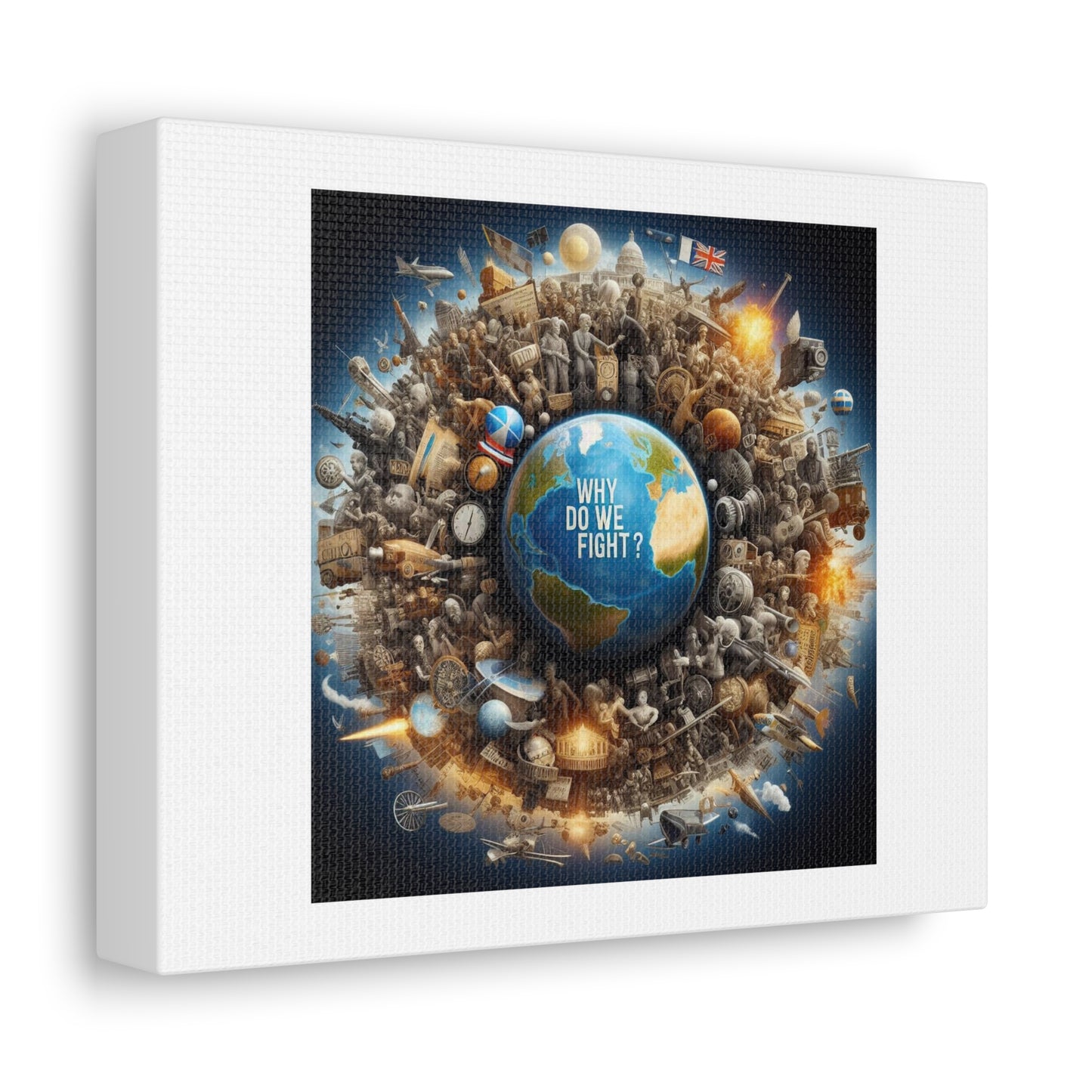 Why is our Planet Earth Always at War? Art Print 'Designed by AI' on Canvas