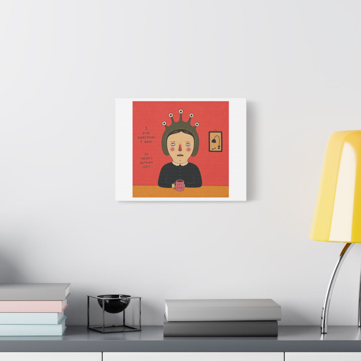 It's Fine III, Cartoon Art Print on Canvas