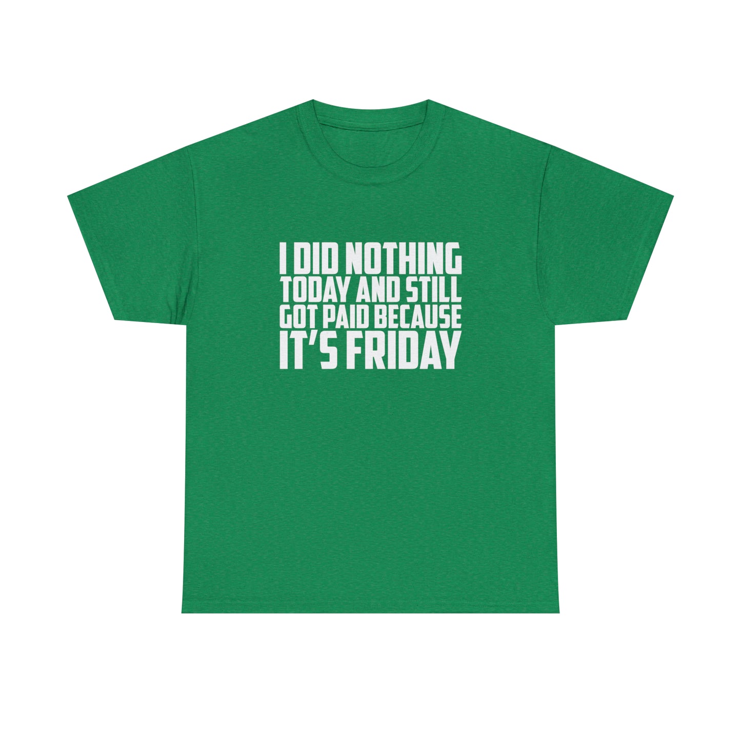 It's Friday Sarcastic T-Shirt