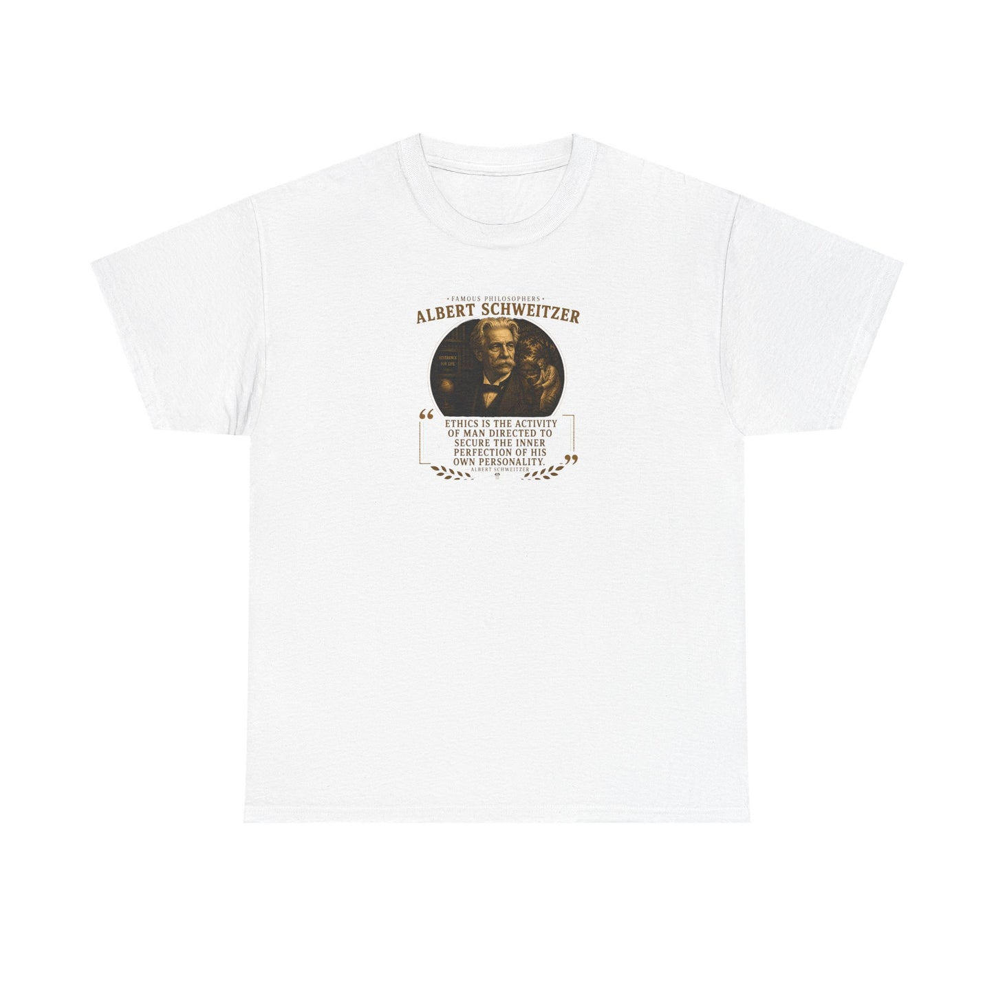 Albert Schweitzer on Ethics, Philosophy Tribute T-Shirt
