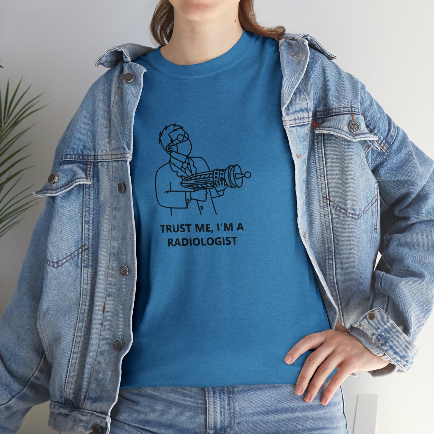 Trust Me I'm a Radiologist T-Shirt