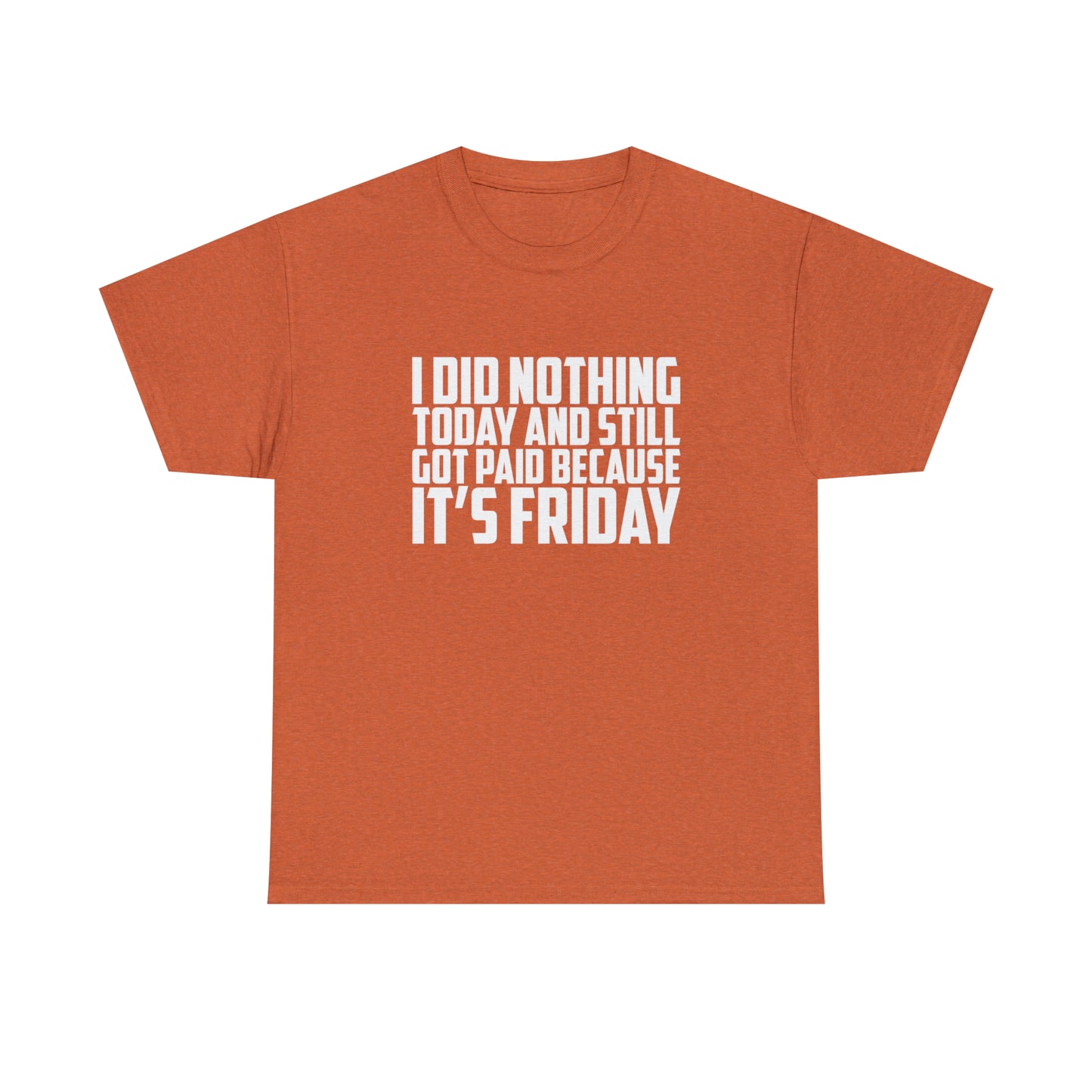 It's Friday Sarcastic T-Shirt