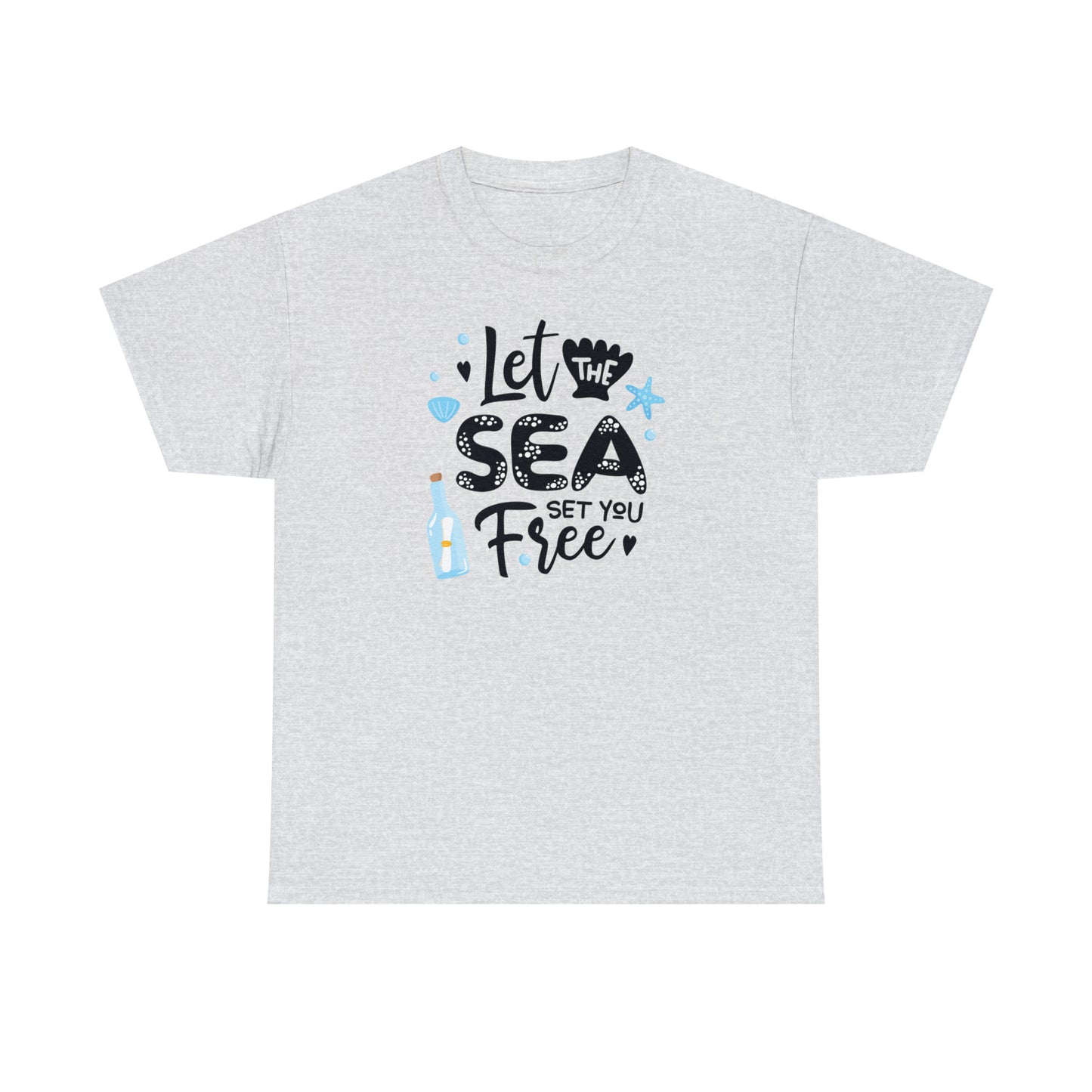 Let The Sea Set You Free! T-Shirt