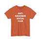 Anti Groomer Social Club, Politics T-Shirt