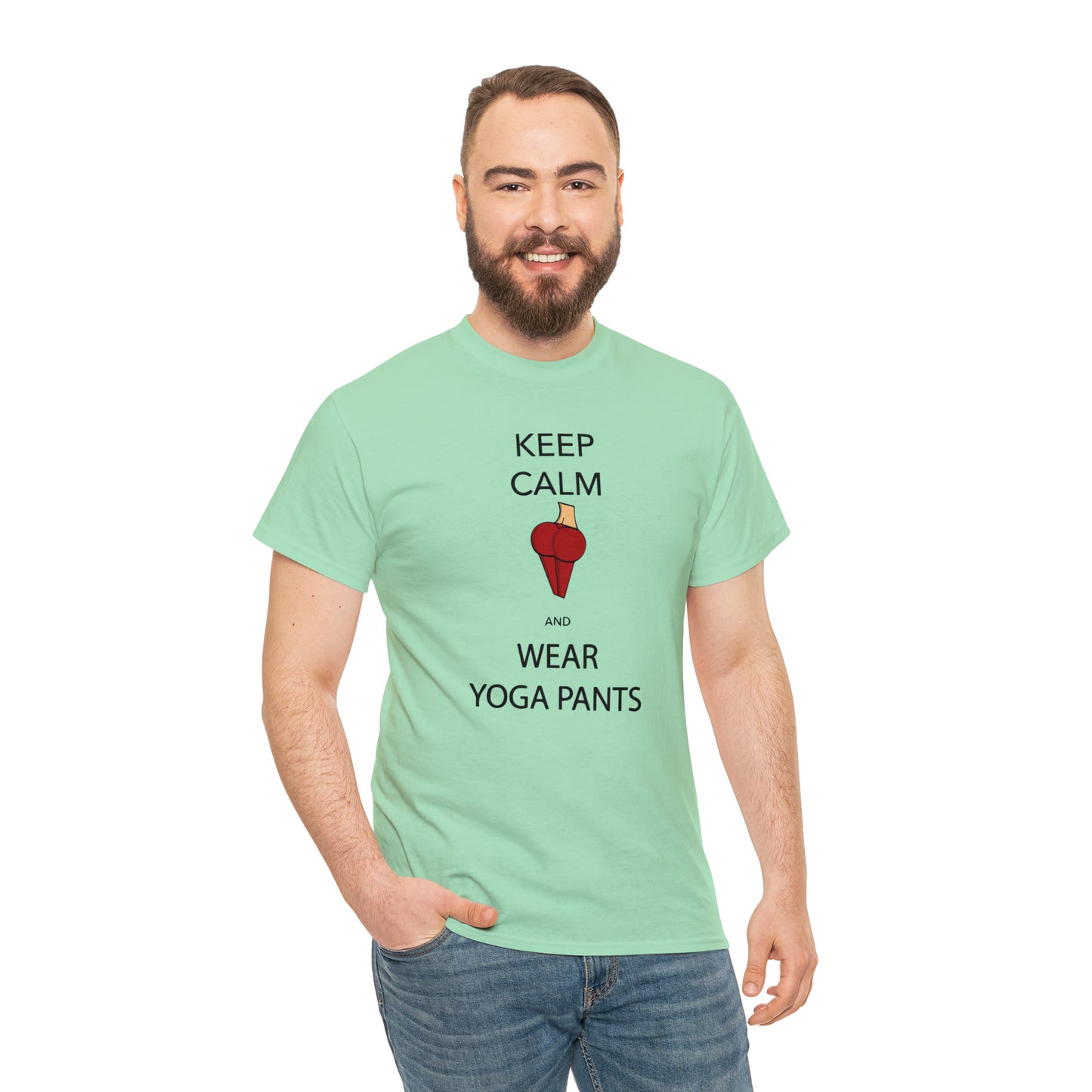 Keep Calm And Wear Yoga Pants T-Shirt