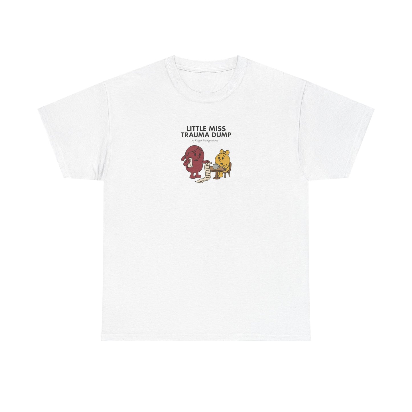 Little Miss Trauma Dump, Funny Mr Men Cartoon Art T-Shirt