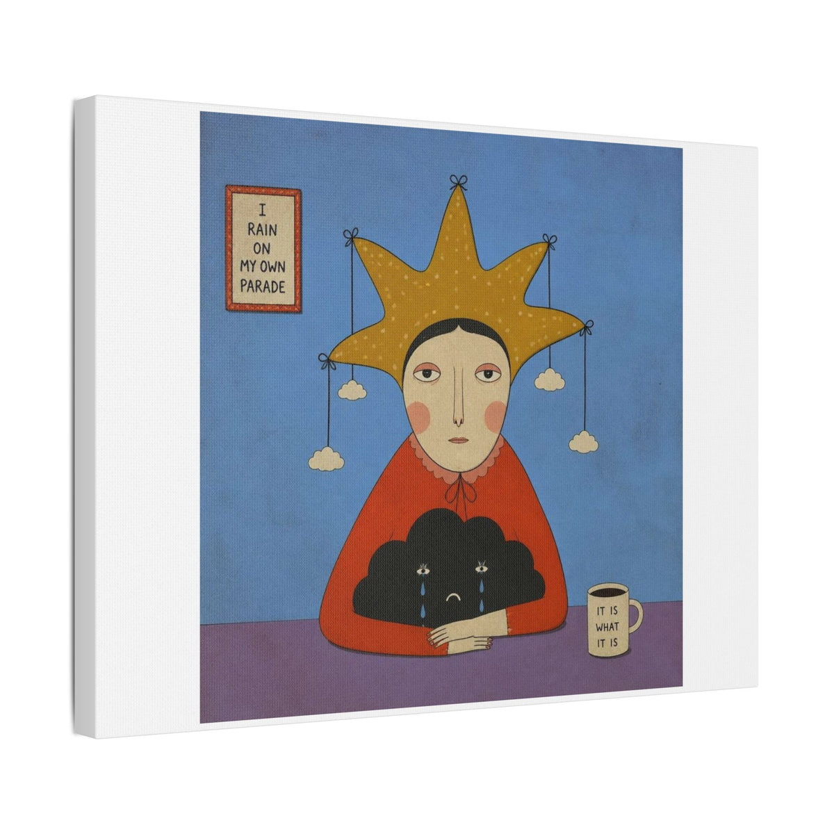 It is What it is, Cartoon Art Print on Canvas