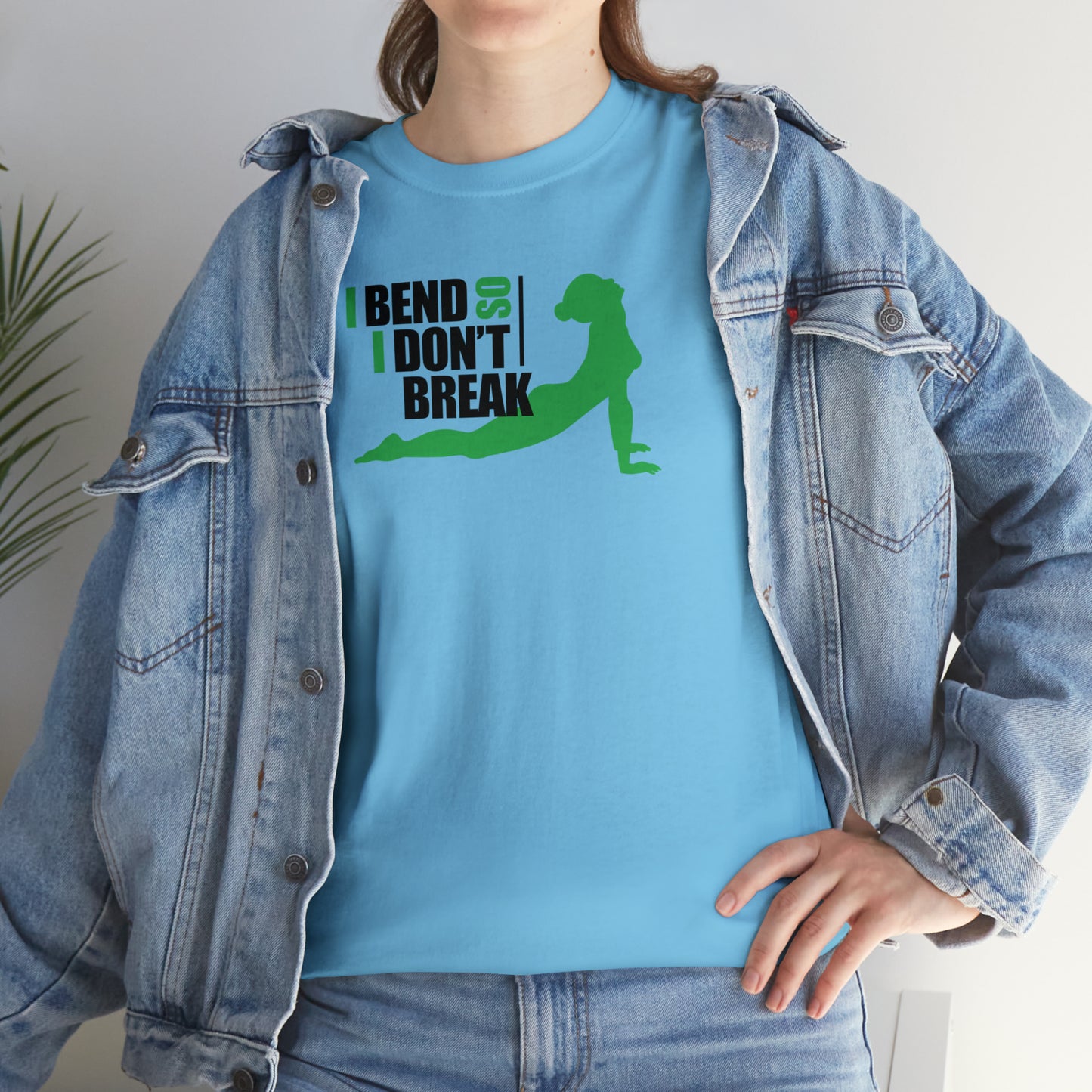 I Bend So I Don't Break! Yoga T-Shirt Inspirational