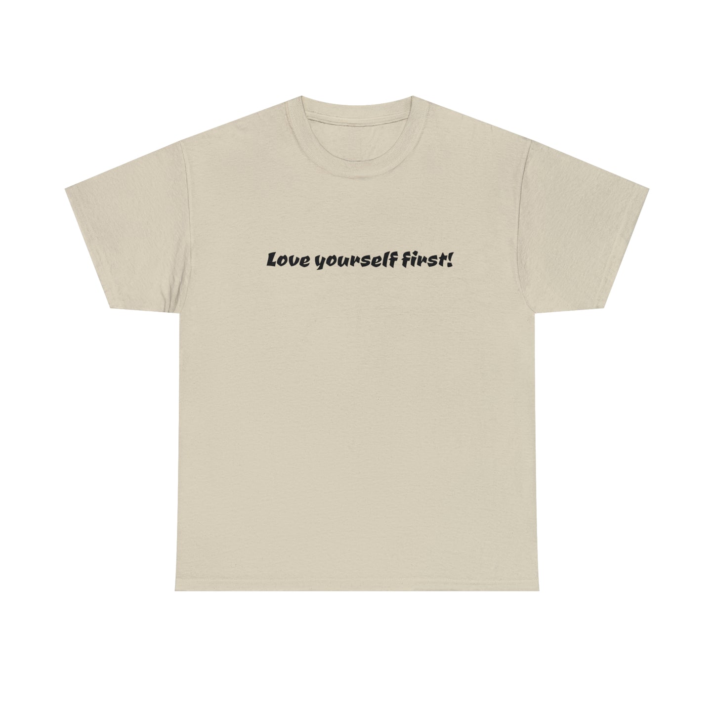 Love Yourself First! Cotton T-Shirt