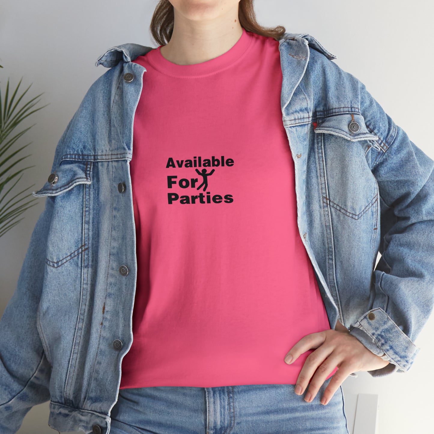 Available For Parties T-Shirt