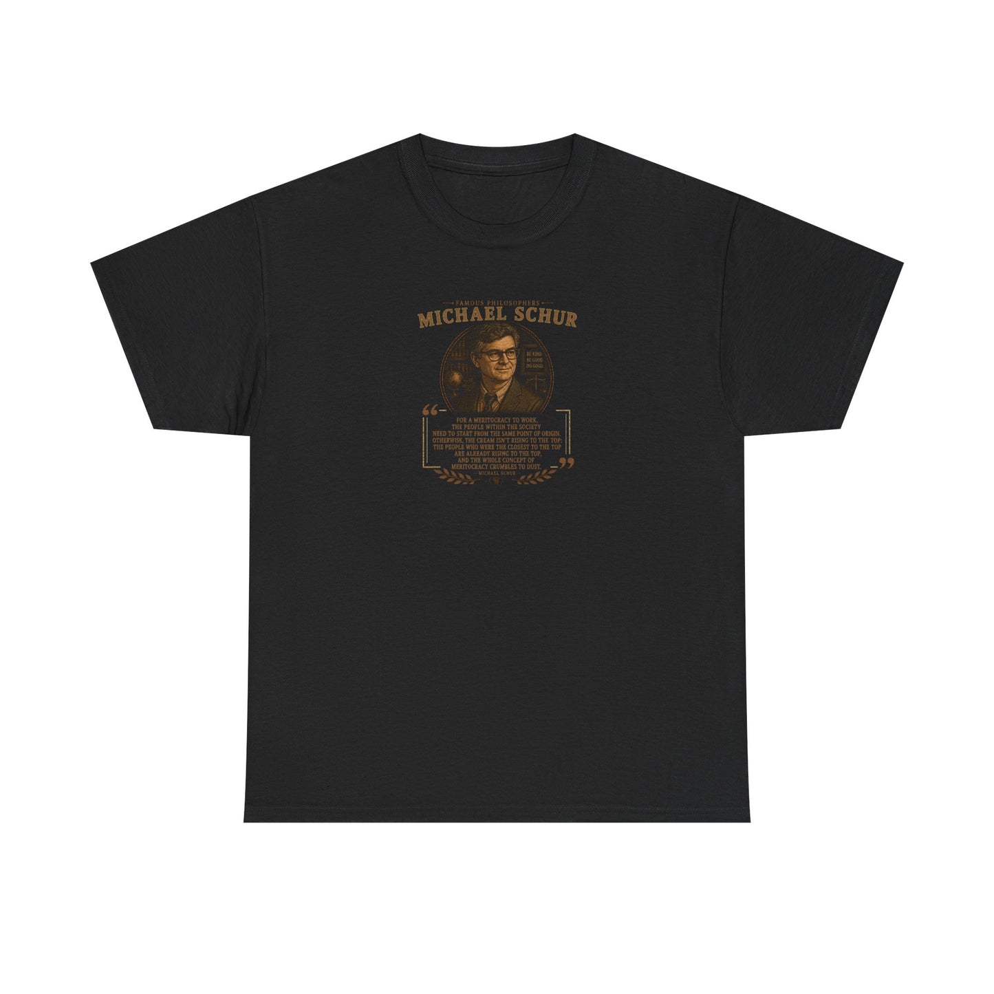 Michael Schur on the Illusion of Meritocracy, Philosophy Tribute T-Shirt