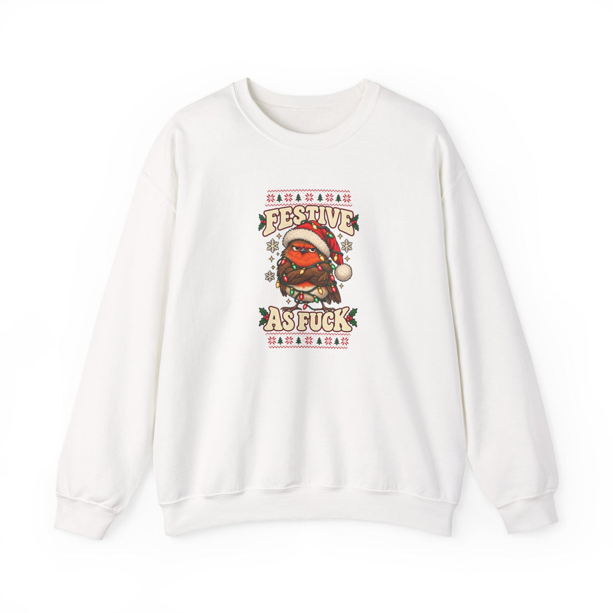 Funny Adult Christmas Jumpers: 'Festive As Fuck' Christmas Crewneck