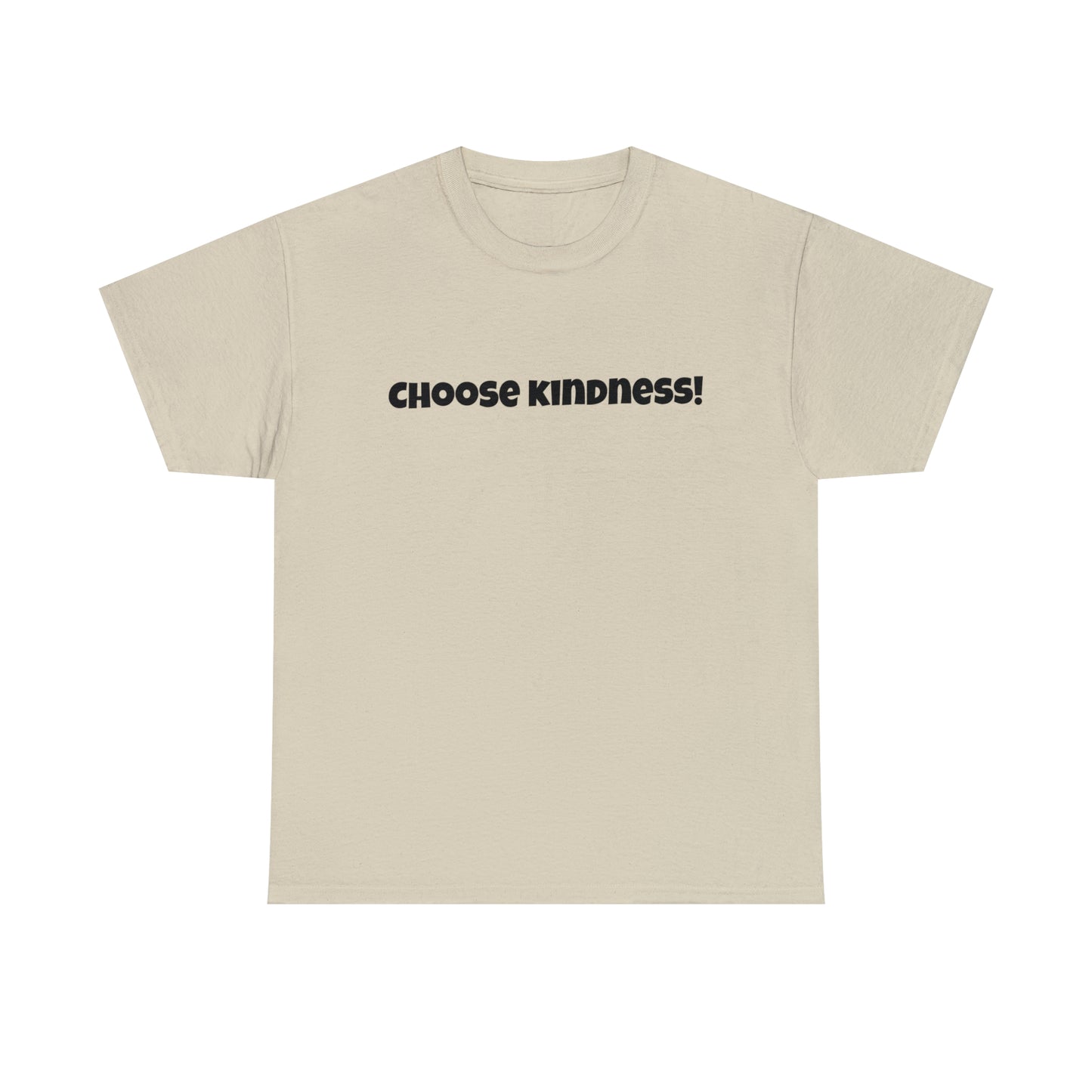 Choose Kindness! Cotton T-Shirt