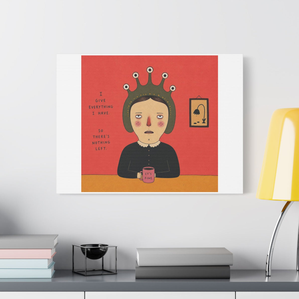 It's Fine III, Cartoon Art Print on Canvas